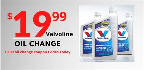 valvolvine|valvoline $19.99 oil change coupon.